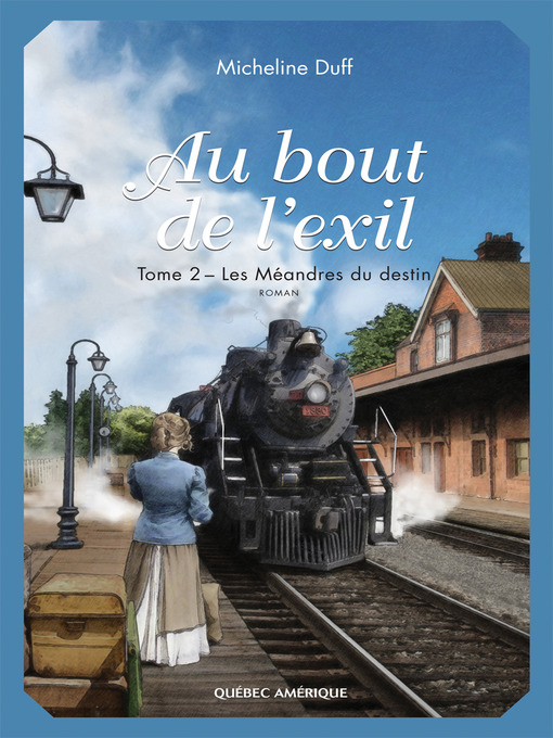 Title details for Au bout de l'exil, Tome 2 by Micheline Duff - Available